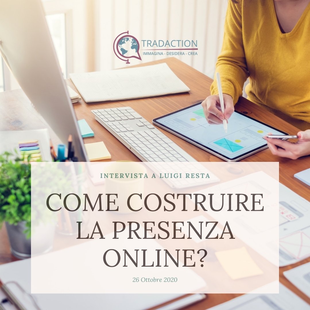 Intervista a Luigi Resta: Come costruire la presenza online?